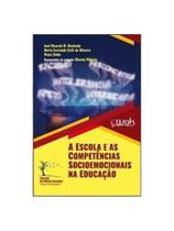 A escola e as competências socioemocionais na educação A escola e as competências socioemocionais na educação