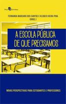 A escola pública de que precisamos