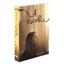 A Escolha - Capa Antiga
