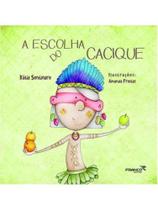 A escolha do cacique