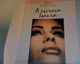 A Escrava Isaura - EDIOURO PUBLICACOES - GRUPO EDIOURO - A Escrava Isaura - EDIOURO PUBLICACOES - GRUPO EDIOURO -