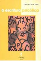 A escritura psicótica - ARTESA EDITORA