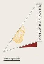 À Escuta da Poesia - Ensaios À Escuta da Poesia - Ensaios