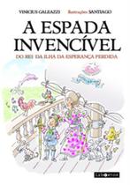 A espada invencível: do rei da Ilha da Esperança Perdida - LIBRETOS