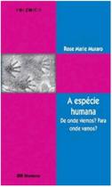 A especie humana A especie humana