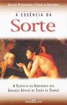 A Essência da Sorte A Essência da Sorte