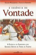 A Essência da Vontade A Essência da Vontade