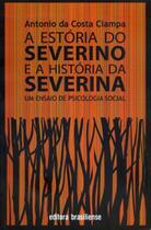 A Estoria Do Severino E A Historia Da Severina A Estoria Do Severino E A Historia Da Severina