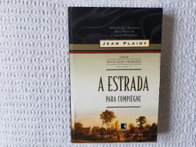 A Estrada Para Compiegne