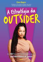 A Estratégia Da Outsider A Estratégia Da Outsider