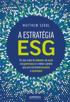 A Estratégia ESG - Autêntica Business