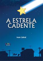 A Estrela Cadente A Estrela Cadente