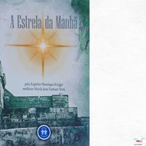 A estrela da manhã A estrela da manhã