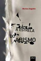 A estrela do abismo A estrela do abismo