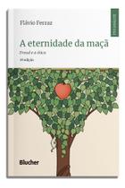 A Eternidade da Maçã - Freud e a Ética