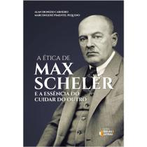 A ética de max scheler - IDEIAS E LETRAS A ética de max scheler - IDEIAS E LETRAS