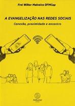 A Evangelização nas redes sociais - ANGELUS EDITORA