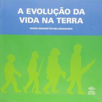 A Evolução da Vida na Terra - DCL - A Evolução da Vida na Terra - DCL -