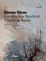 A existência na filosofia de s. tomás de aquino A existência na filosofia de s. tomás de aquino