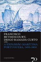 A expansão marítima portuguesa, 1400-1800 - EDICOES 70 - ALMEDINA