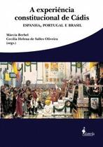 A experiência constitucional de Cádis - Alameda Editorial A experiência constitucional de Cádis - Alameda Editorial