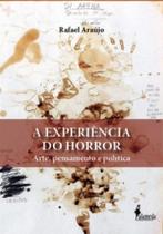 A experiência do horror: arte, pensamento e política