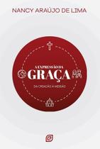 A Expressão Da Graça A Expressão Da Graça