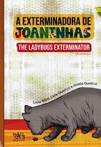 A exterminadora de joaninhas - EDITUS