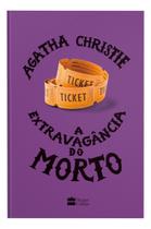 a Extravagância Do Morto a Extravagância Do Morto