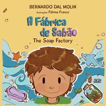 A Fábrica se Sabão = The Soap Factory - Editora Age A Fábrica se Sabão = The Soap Factory - Editora Age