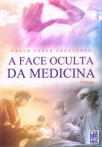 A Face Oculta da Medicina - Livro sobre Medicina Espiritual