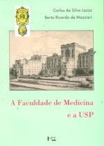 A Faculdade de Medicina e a USP - Edusp