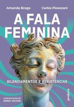 A Fala Feminina - Silenciamentos e Resistências Sortido