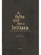 A falta que faz a leitura A falta que faz a leitura