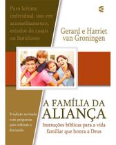 A Familia Da Alianca - Gerald Van Groningen - Cultura cristã