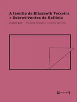 A família de elizabeth teixeira + sobreviventes de galileia