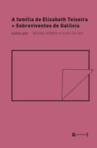 A família de elizabeth teixeira + sobreviventes de galileia