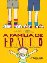 A família de francisco A família de francisco