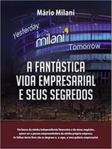 A fantástica vida empresarial e seus segredos