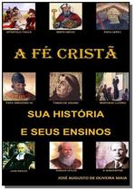 A fe crista - CLUBE DE AUTORES