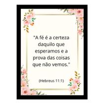 "A fé é a certeza daquilo que esperamos."Quadro Decorativo "A fé é a certeza daquilo que esperamos."Quadro Decorativo