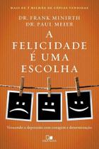 a Felicidade é Uma Escolha