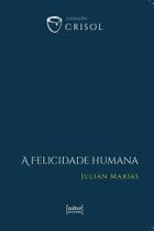 A Felicidade Humana