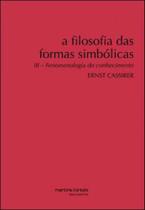 A filosofia das formas simbólicas - vol. 3