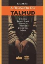 A filosofia do talmud: o caráter sagrado da vida humana na teocracia democrática judaica