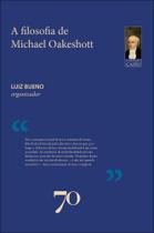 A Filosofia Política de Michael Oakeshott A Filosofia Política de Michael Oakeshott