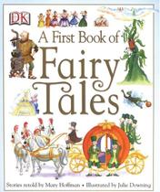 A First Book Of Fairy Tales - Hoffman, Mary A First Book Of Fairy Tales - Hoffman, Mary
