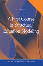 A First Course In Structural Equation Modeling