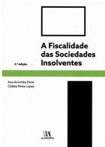 A fiscalidade das sociedades insolventes - Almedina Brasil