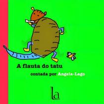 a Flauta Do Tatu a Flauta Do Tatu